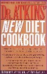 M. D. Robert C. Atkins, Robert C Atkins, Robert C. Atkins, Robert C Atkins M D, Robert C. Atkins M. D., Fran Gare - Dr. Atkins' New Diet Cookbook