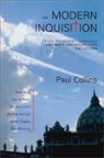 Paul Collins - The Modern Inquisition: Seven Prominent Catholics and Their Struggles with the Vatican