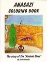 Sandra Stemmler - Anasazi Coloring Book: The Story of the " Ancient Ones "