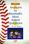 A. Lou Vickery, Lou Vickery - Answers to Baseball's Most Asked Questions