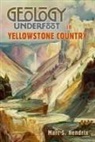 Marc S Hendrix, Marc S. Hendrix - Geology Underfoot in Yellowstone Country