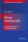 Faye Z Belgrave, Faye Z. Belgrave - African American Girls: Reframing Perceptions and Changing Experiences