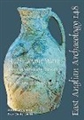 Helen Walker - Hedingham Ware: A Medieval Pottery Industry in North Essex; Its Production and Distribution