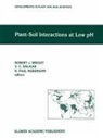 V C Baligar, V. C. Baligar, V C Baligar, R Paul Murrmann, R. Paul Murrmann, R Paul Murrmann... - Plant-Soil Interactions at Low PH