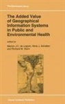M J de Lepper, M.J. de Lepper, Henk J Scholten, Henk J. Scholten, Richard M Stern, Richard M. Stern - The Added Value of Geographical Information Systems in Public and Environmental Health