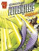 Liam O'Donnell, Richard Dominguez - Cómo Comprender La Fotosíntesis Con Max Axiom, Supercientífico