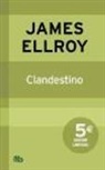 James Ellroy - Clandestino = Clandestine