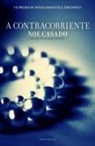 Noe Casado - A Contracorriente = Counterflow
