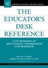 Melvyn N. Freed, Robert K. Hess, Joseph Ryan - The Educator's Desk Reference: (edr)-- A Sourcebook of Educational Information and Research--Second Edition, 2nd Edition