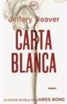Jeffery Deaver - Carta Blanca = Carte Blanche