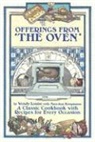 MaryAnn Koopmann, Wendy Louise - Offerings from the Oven: A Collection of Recipes for Every Occasion