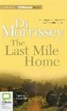 Di Morrissey, Bruce Kerr - The Last Mile Home (Audio book)