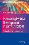 Karen VanderVen - Promoting Positive Development in Early Childhood: Building Blocks for a Successful Start