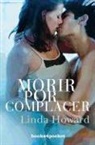 Linda Howard - Morir Por Complacer = Dying to Please