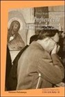 Diego Maria Pancaldo - Preghiera E Vita: La Direzione Spirituale Come Relazione Di Amicizia Nel Carteggio La Pira-Ramusani