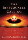 Don Finto, Daniel C. Juster - Irrevocable Calling: Israel's Role as a Light to the Nations