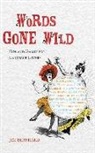Jim Bernhard - Words Gone Wild: Fun and Games for Language Lovers