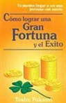 Toshu Fukami - Como Lograr una Gran Fortuna y el Exito = How to Achieve Fortune and Success