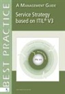 Arjen de Jong, Axel Kolthof, Jan Van Bon - Service Strategy Based on ITIL V3: A Management Guide