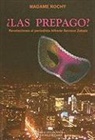 Madame Rochy, Alfredo Serrano Zabala - Las Prepago? = Prepaid Girls?