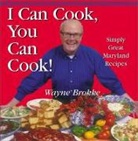 Walter Brakke - I Can Cook, You Can Cook!