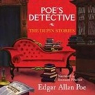 Edgar  Allan Poe, Bronson Pinchot - Poe's Detective Lib/E (Hörbuch)