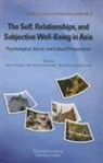 Allan B. I. Bernardo, Ma Cecilia Gastardo-Conaco, Ma Emma Concepcion D. Liwag - The Self, Relationships, and Subjective Well-Being in Asia: Psychological, Social, and Cultural Perspectives