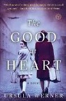 Ursula Werner - The Good at Heart