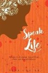 Tina Carter - Speak Life - Blessings for Biological, Special Needs, Foster, and Adopted Children