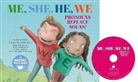 Linda Ayers, David Bucs - Me, She, He, We: Pronouns Replace Nouns!