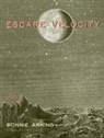 Bonnie Arning - ESCAPE VELOCITY
