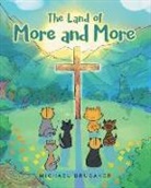 Michael Brubaker - The Land of More and More