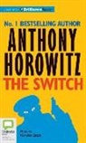 Anthony Horowitz, Nickolas Grace - The Switch (Livre audio)