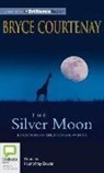Bryce Courtenay, Humphrey Bower - The Silver Moon: Reflections on Life, Death and Writing (Audio book)