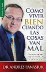 Andres Panasiuk, Andrés Panasiuk - Cómo Vivir Bien Cuando Las Cosas Van Mal - Serie Favoritos