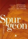 Charles H Spurgeon, Charles H. Spurgeon - Esperanza, El Perfume del Corazon