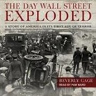 Beverly Gage, Pam Ward - The Day Wall Street Exploded (Audio book)