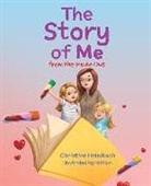 Christine Heimbach - The Story of Me from the Inside Out