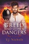 Tj Nichols - Greed and Other Dangers