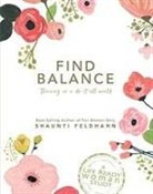 Shaunti Feldhahn - Find Balance (Limited Edition)