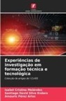 Isabel Cristina Meléndez, Amauris Pérez Arias, Santiago David Silva Endara - Experiências de investigação em formação técnica e tecnológica