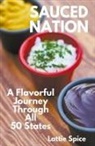 Lattie Spice - Sauced Nation