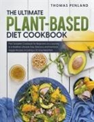 Thomas Penland - The Ultimate Plant-Based Diet Cookbook