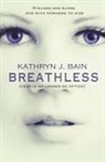 Kathryn J. Bain - Breathless