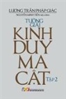 L¿¿ng Tr¿n Pháp Giác, Nguy¿n Minh Ti¿n - T¿¿ng gi¿i kinh Duy Ma C¿t - T¿p 2
