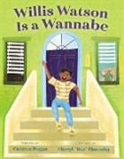 Carmen Bogan, Carmen Bogan, Cheryl Thuesday, Cheryl Thuesday - Willis Watson Is a Wannabe