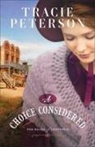 Tracie Peterson - A Choice Considered