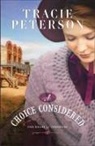 Tracie Peterson - A Choice Considered