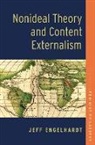 Jeff Engelhardt, Jeff (Associate Professor of Philosoph Engelhardt, Jeff (Dickinson College) Engelhardt - Nonideal Theory and Content Externalism