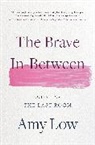 Amy Low - The Brave In-Between
